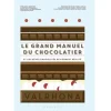 Le Grand Manuel du Chocolatier-Cerf Dellier