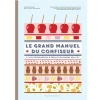 Le Grand Manuel du Confiseur-Cerf Dellier New